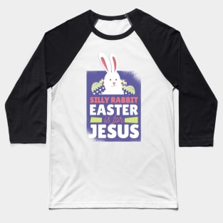 Easter is for Jesus Baseball T-Shirt